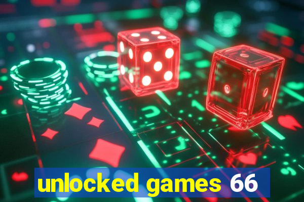 unlocked games 66